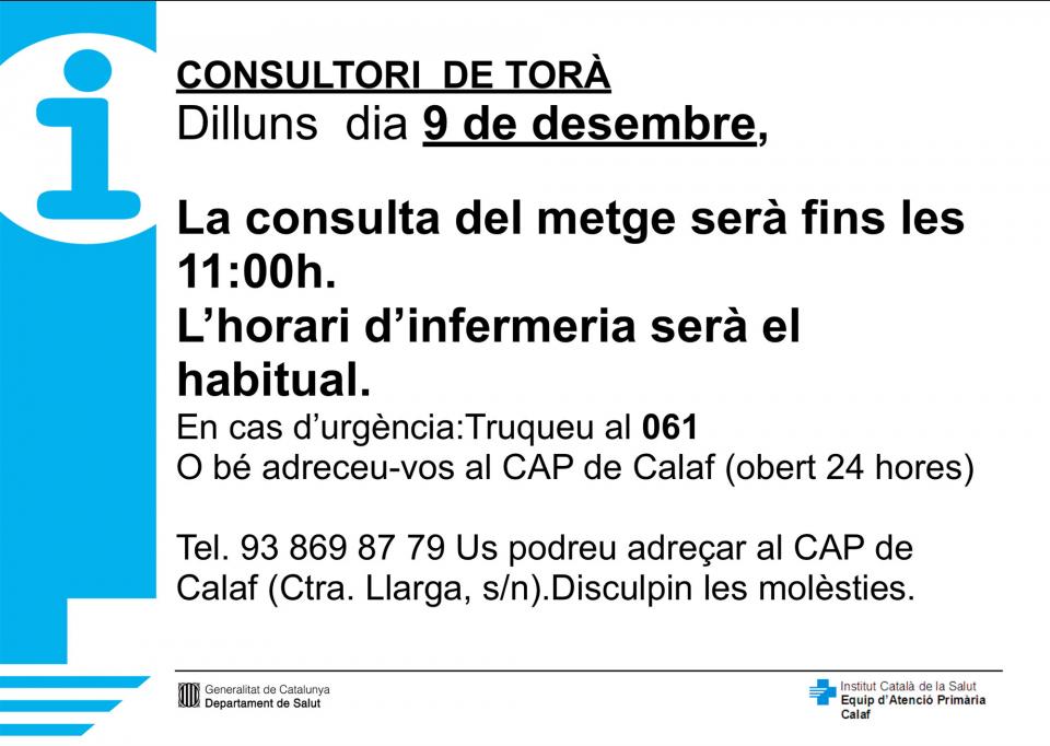 El dilluns 9 de desembre la consulta del metge serà fins les 11 del matí