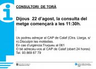 Dijous  22 d’agost, la consulta del metge començarà a les 11:30h