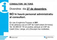 Divendres  dia 27 de desembre no hi haurà personal administratiu al consultori